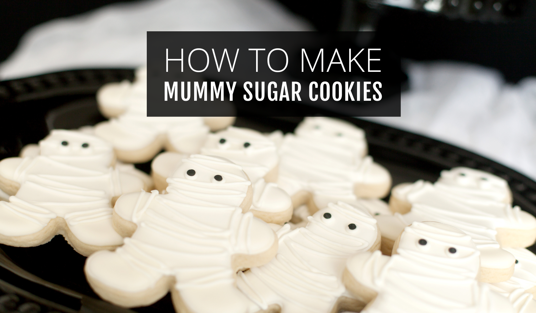 How to Make Mummy Cookies