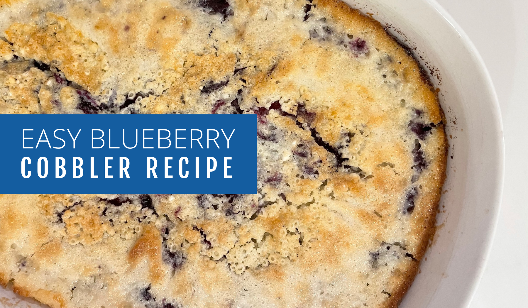 Easy Blue Berry Cobbler Recipe
