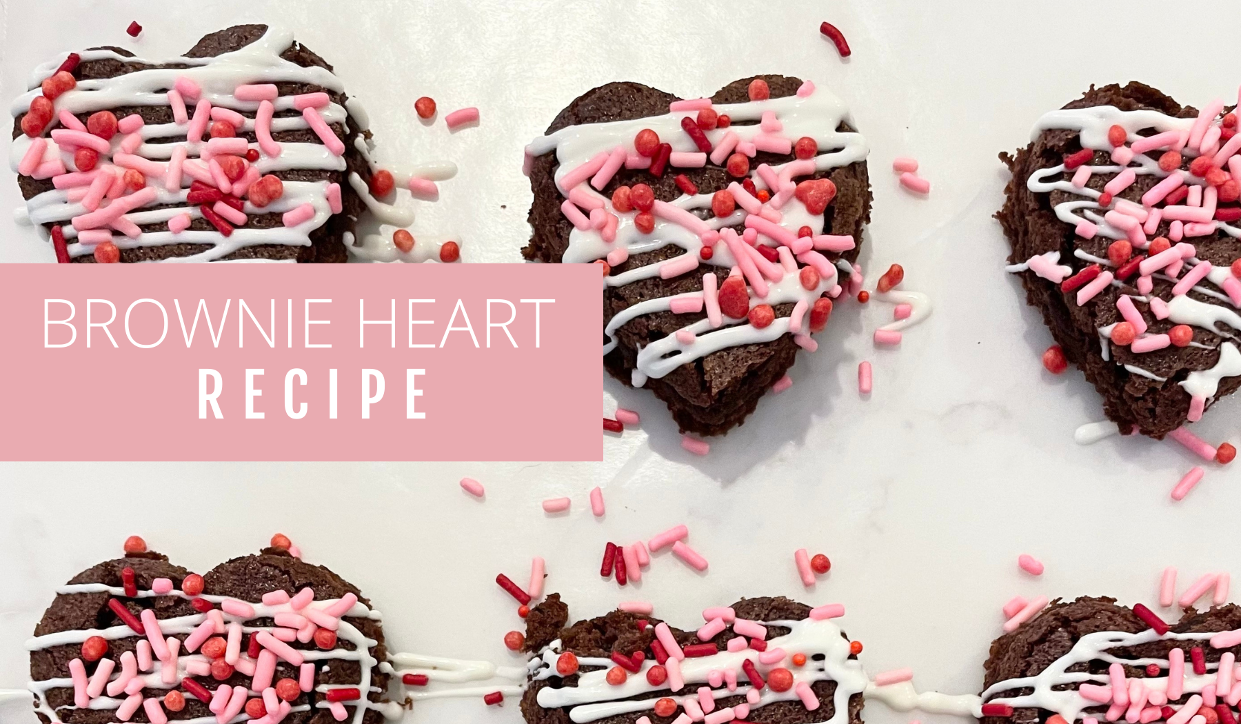 HOW TO MAKE BROWNIE HEARTS